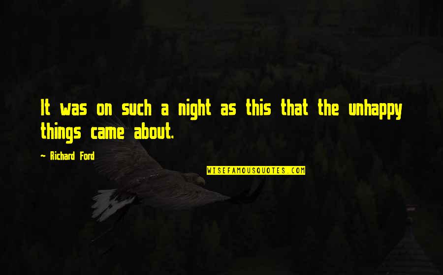 Delirios 2020 Quotes By Richard Ford: It was on such a night as this