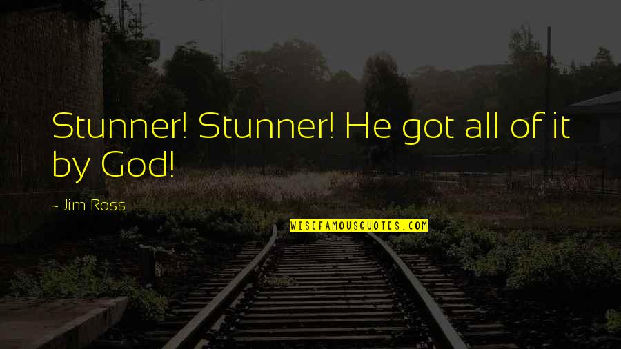 Delisting China Quotes By Jim Ross: Stunner! Stunner! He got all of it by Delisting China Quotes By Jim Ross: Stunner! Stunner! He got all of it by