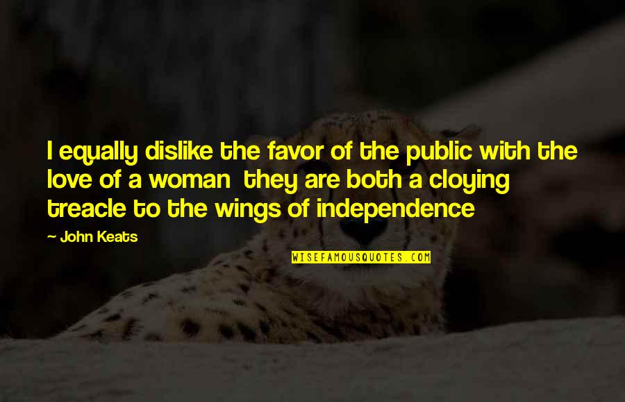Delitto E Castigo Quotes By John Keats: I equally dislike the favor of the public