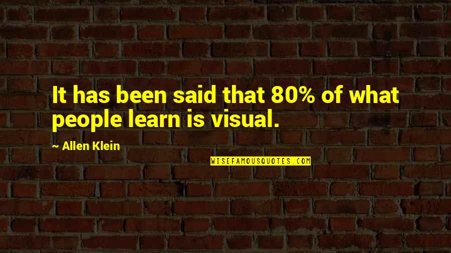 Delitzscher Quotes By Allen Klein: It has been said that 80% of what