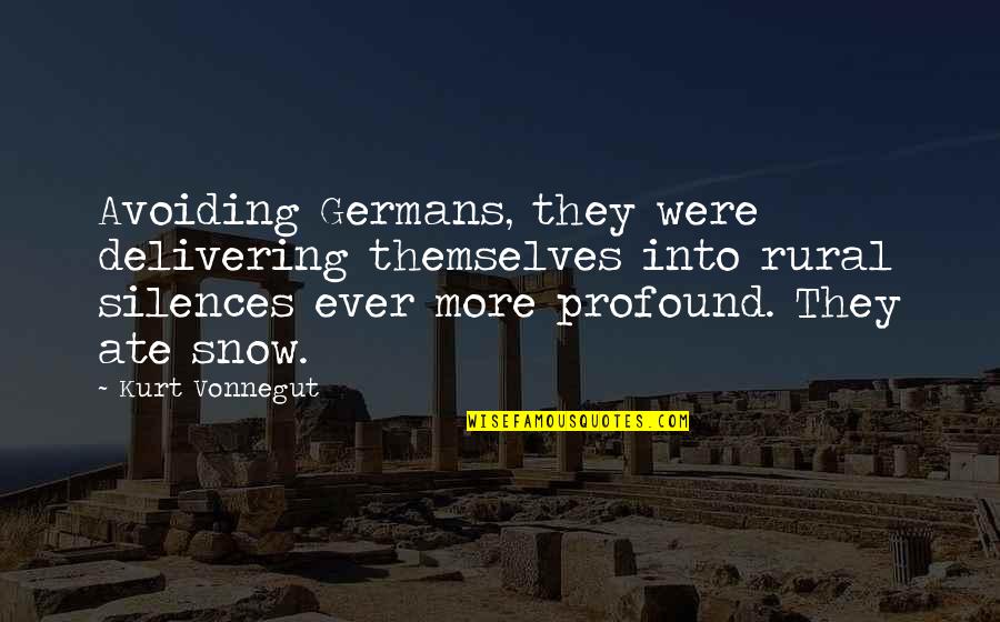 Delivering Quotes By Kurt Vonnegut: Avoiding Germans, they were delivering themselves into rural Delivering Quotes By Kurt Vonnegut: Avoiding Germans, they were delivering themselves into rural