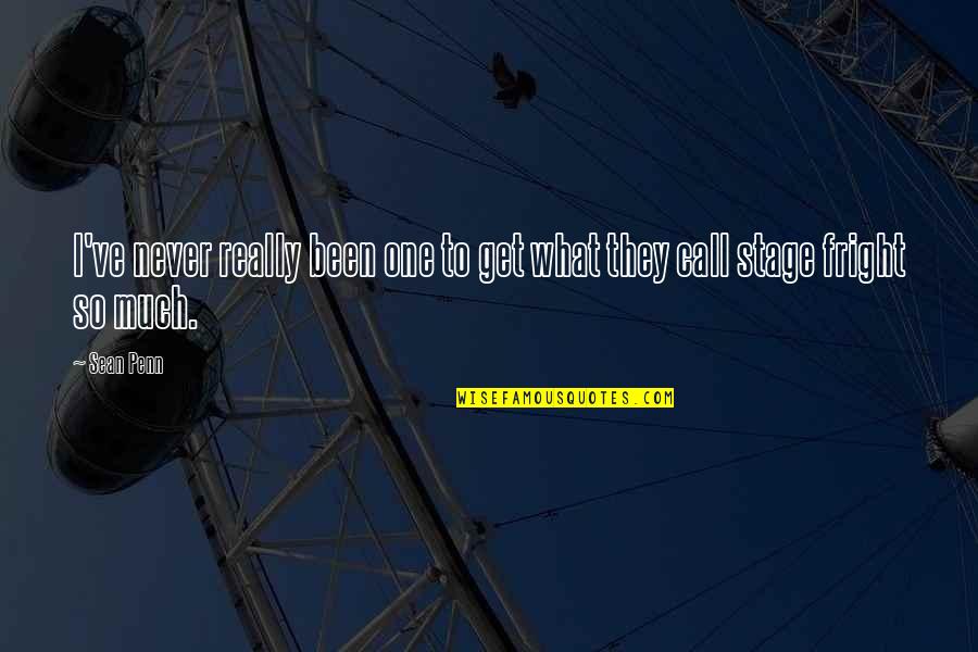 Delivrance Quotes By Sean Penn: I've never really been one to get what