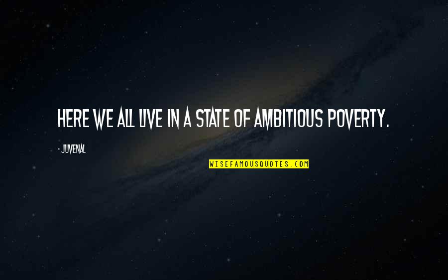 Dell Architettura Dinterni Quotes By Juvenal: Here we all live in a state of