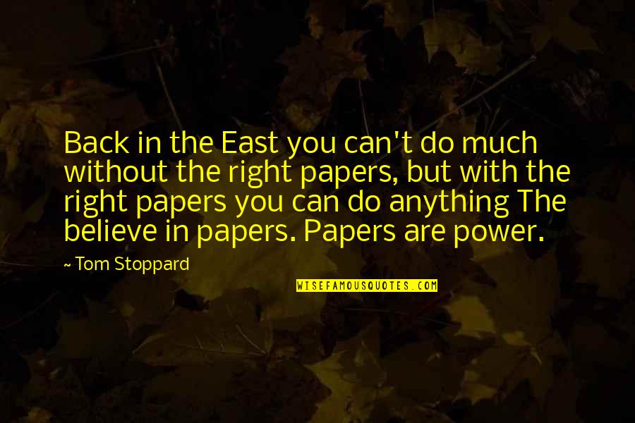 Dellabate Quotes By Tom Stoppard: Back in the East you can't do much