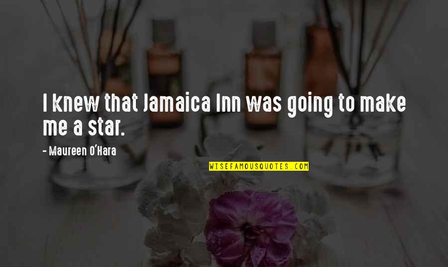 Dellagatta Squash Quotes By Maureen O'Hara: I knew that Jamaica Inn was going to