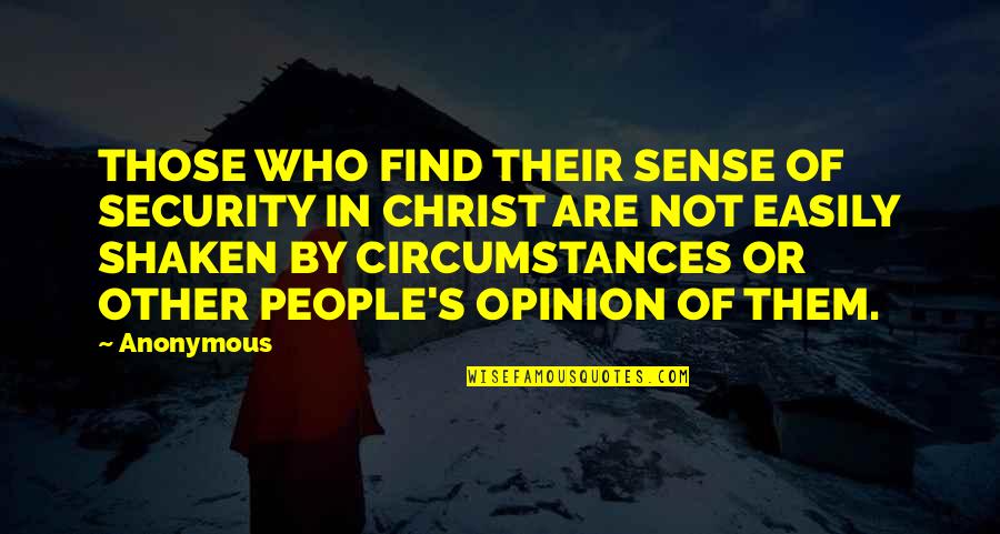 Dellaripa Photography Quotes By Anonymous: THOSE WHO FIND THEIR SENSE OF SECURITY IN Dellaripa Photography Quotes By Anonymous: THOSE WHO FIND THEIR SENSE OF SECURITY IN
