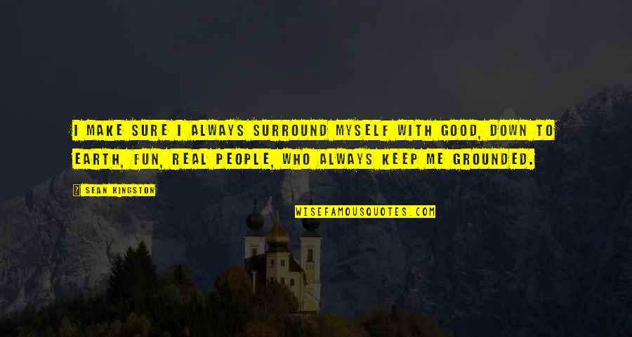 Dellaripa Photography Quotes By Sean Kingston: I make sure I always surround myself with Dellaripa Photography Quotes By Sean Kingston: I make sure I always surround myself with