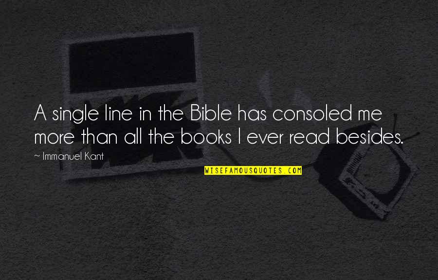 Delooze Family Crest Quotes By Immanuel Kant: A single line in the Bible has consoled