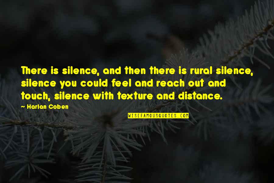 Delory Dracut Quotes By Harlan Coben: There is silence, and then there is rural