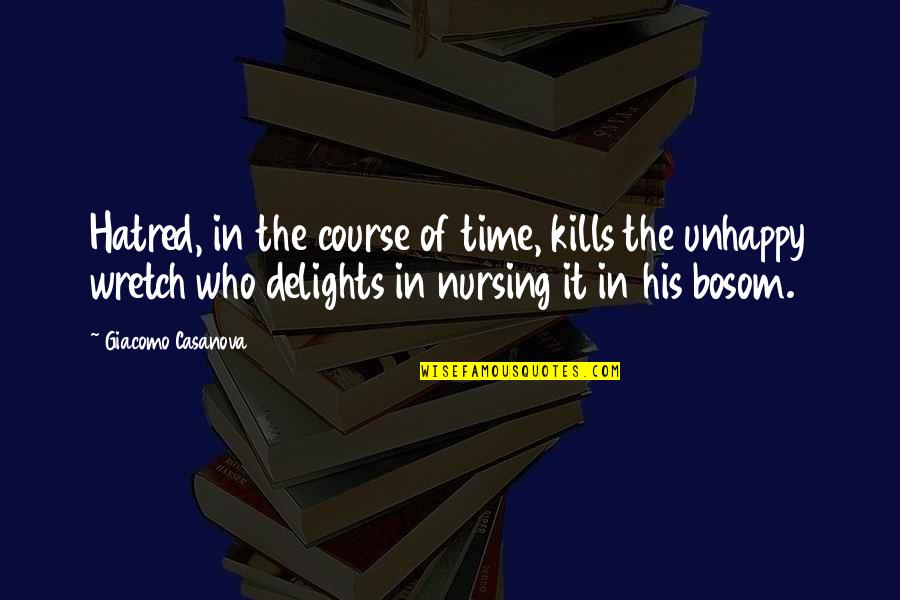 Delportal Supermercado Quotes By Giacomo Casanova: Hatred, in the course of time, kills the Delportal Supermercado Quotes By Giacomo Casanova: Hatred, in the course of time, kills the