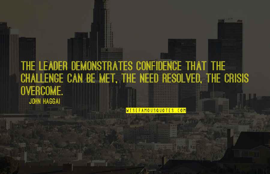 Delportal Supermercado Quotes By John Haggai: The leader demonstrates confidence that the challenge can Delportal Supermercado Quotes By John Haggai: The leader demonstrates confidence that the challenge can