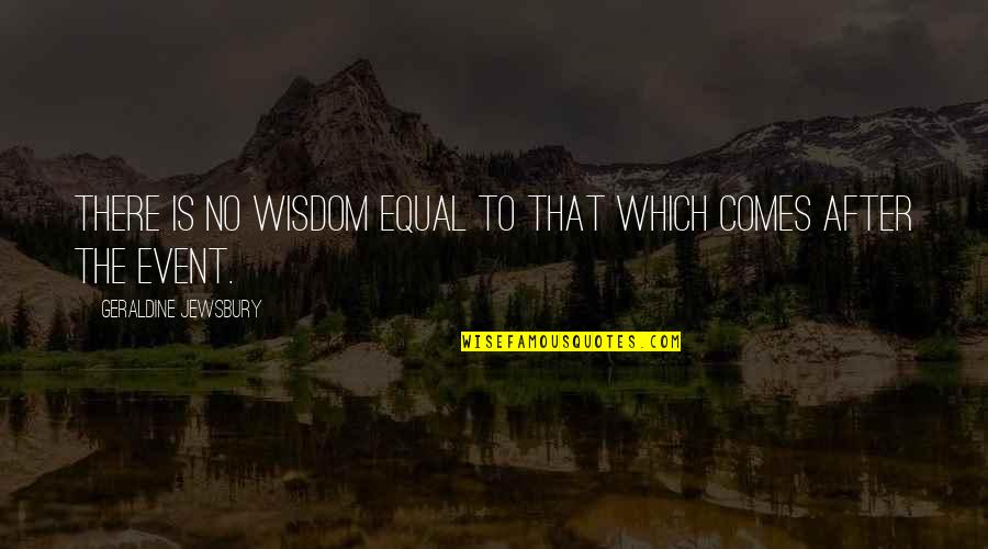 Delroy Wilson Quotes By Geraldine Jewsbury: There is no wisdom equal to that which