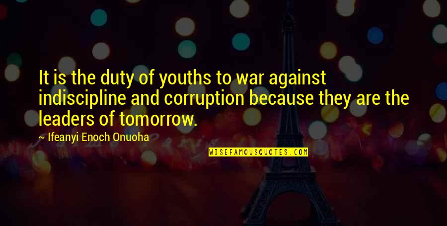 Delta Quotes By Ifeanyi Enoch Onuoha: It is the duty of youths to war