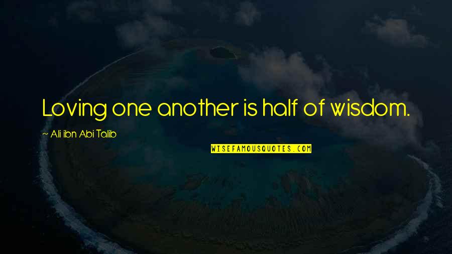 Delta Zeta Quotes By Ali Ibn Abi Talib: Loving one another is half of wisdom. Delta Zeta Quotes By Ali Ibn Abi Talib: Loving one another is half of wisdom.