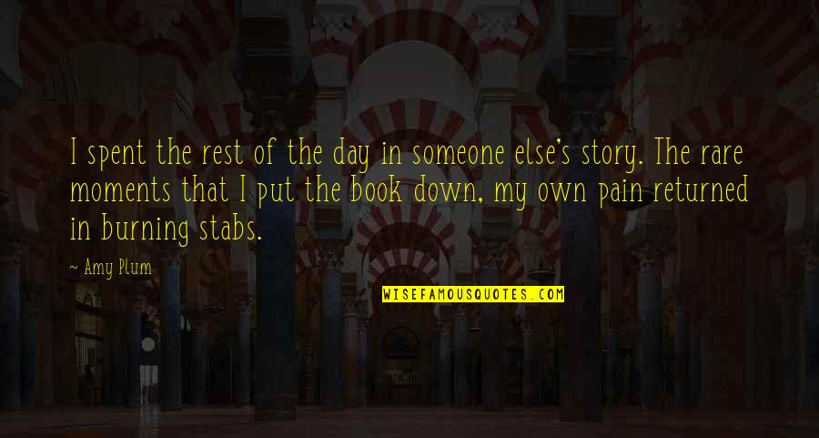 Delynew Quotes By Amy Plum: I spent the rest of the day in Delynew Quotes By Amy Plum: I spent the rest of the day in