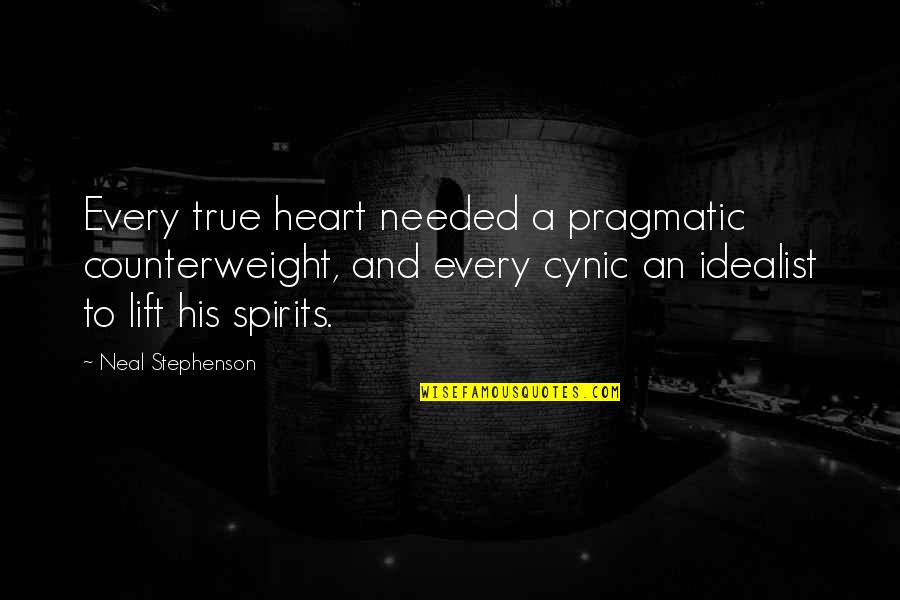 Demagnetizing Equipment Quotes By Neal Stephenson: Every true heart needed a pragmatic counterweight, and