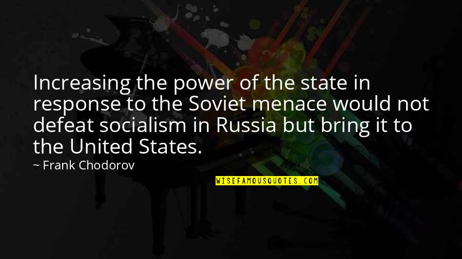 Demarcate Quotes By Frank Chodorov: Increasing the power of the state in response Demarcate Quotes By Frank Chodorov: Increasing the power of the state in response