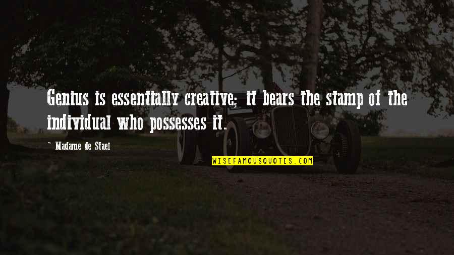 Demchenko Quotes By Madame De Stael: Genius is essentially creative; it bears the stamp Demchenko Quotes By Madame De Stael: Genius is essentially creative; it bears the stamp