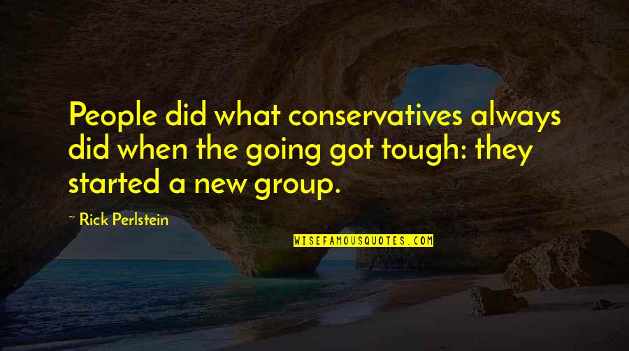 Demented Are Go Quotes By Rick Perlstein: People did what conservatives always did when the Demented Are Go Quotes By Rick Perlstein: People did what conservatives always did when the
