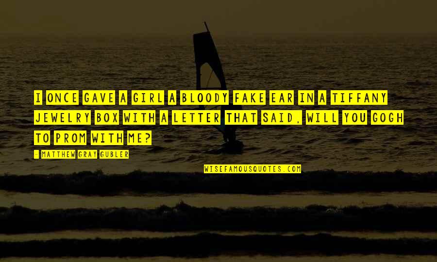 Dementia Poems Quotes By Matthew Gray Gubler: I once gave a girl a bloody fake Dementia Poems Quotes By Matthew Gray Gubler: I once gave a girl a bloody fake