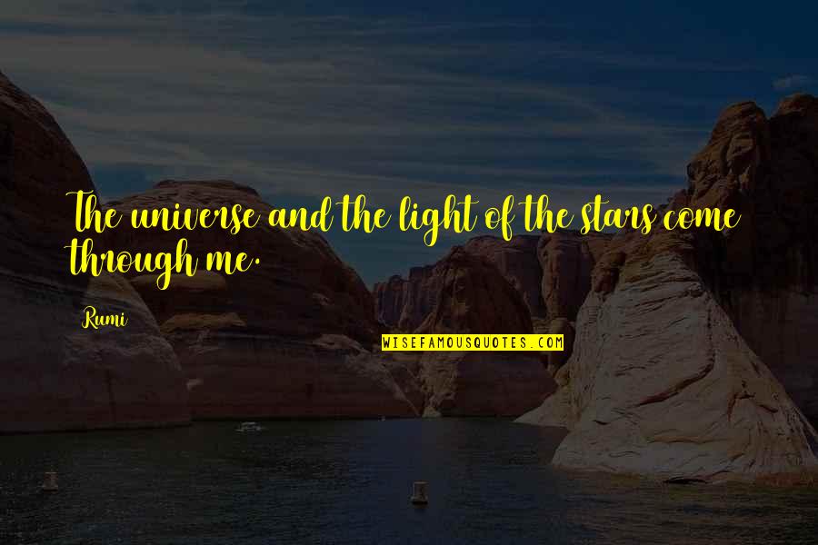 Demerit Badges Quotes By Rumi: The universe and the light of the stars
