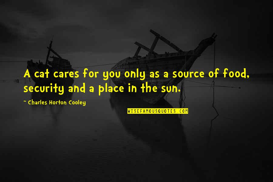 Demetrius And Helena Quotes By Charles Horton Cooley: A cat cares for you only as a