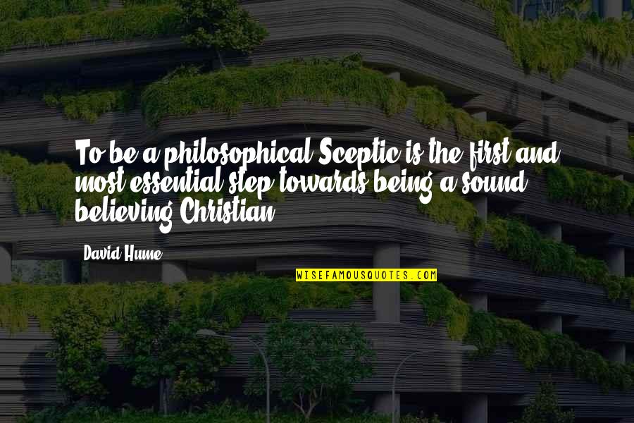 Demirsoy Oto Quotes By David Hume: To be a philosophical Sceptic is the first Demirsoy Oto Quotes By David Hume: To be a philosophical Sceptic is the first