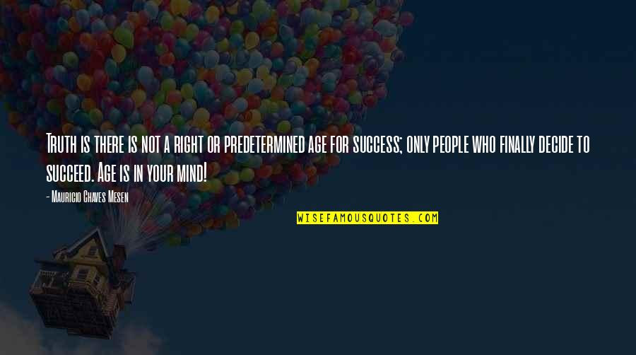 Demiurges Happy Quotes By Mauricio Chaves Mesen: Truth is there is not a right or Demiurges Happy Quotes By Mauricio Chaves Mesen: Truth is there is not a right or