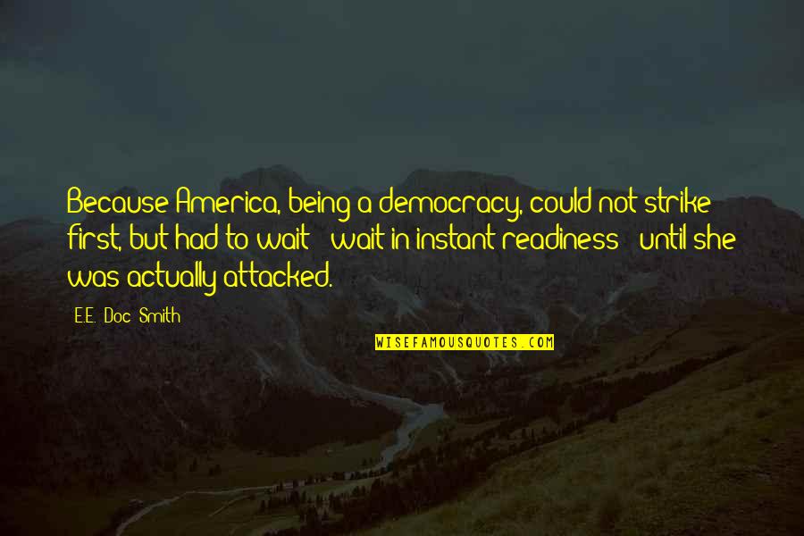 Democracy In America Quotes By E.E. 