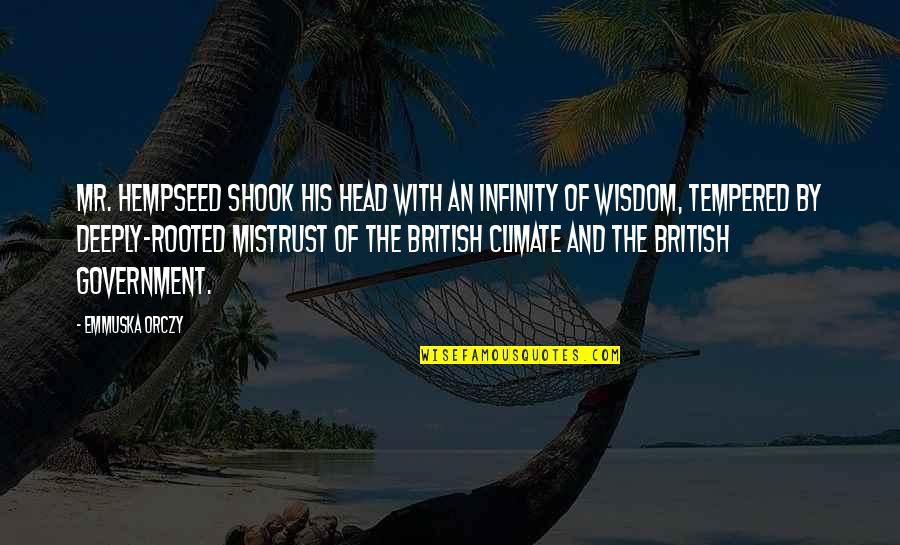 Demonstar Quotes By Emmuska Orczy: Mr. Hempseed shook his head with an infinity Demonstar Quotes By Emmuska Orczy: Mr. Hempseed shook his head with an infinity