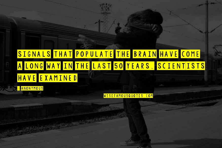 Demoramon Quotes By Anonymous: signals that populate the brain have come a Demoramon Quotes By Anonymous: signals that populate the brain have come a