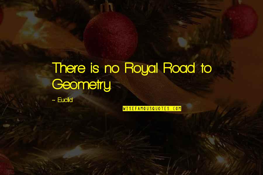 Dempsey Black Ops 3 Quotes By Euclid: There is no Royal Road to Geometry. Dempsey Black Ops 3 Quotes By Euclid: There is no Royal Road to Geometry.
