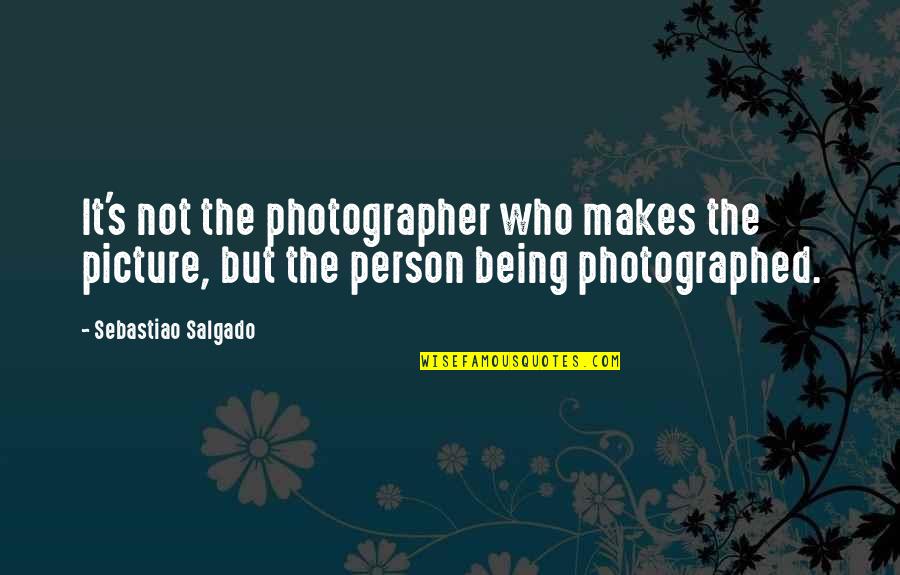 Demr Quotes By Sebastiao Salgado: It's not the photographer who makes the picture, Demr Quotes By Sebastiao Salgado: It's not the photographer who makes the picture,