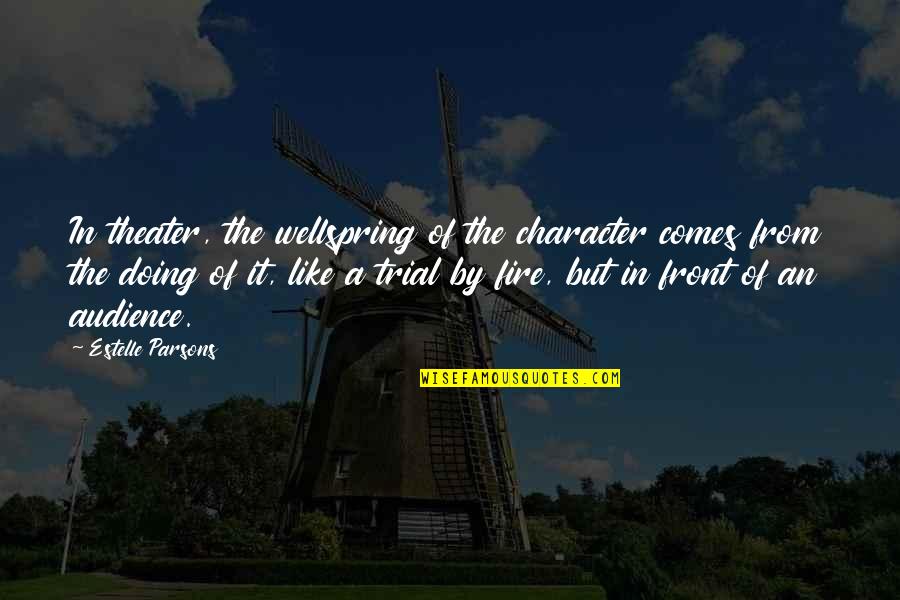 Denarii In The Bible Quotes By Estelle Parsons: In theater, the wellspring of the character comes Denarii In The Bible Quotes By Estelle Parsons: In theater, the wellspring of the character comes