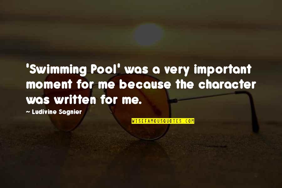 Denasalization Quotes By Ludivine Sagnier: 'Swimming Pool' was a very important moment for