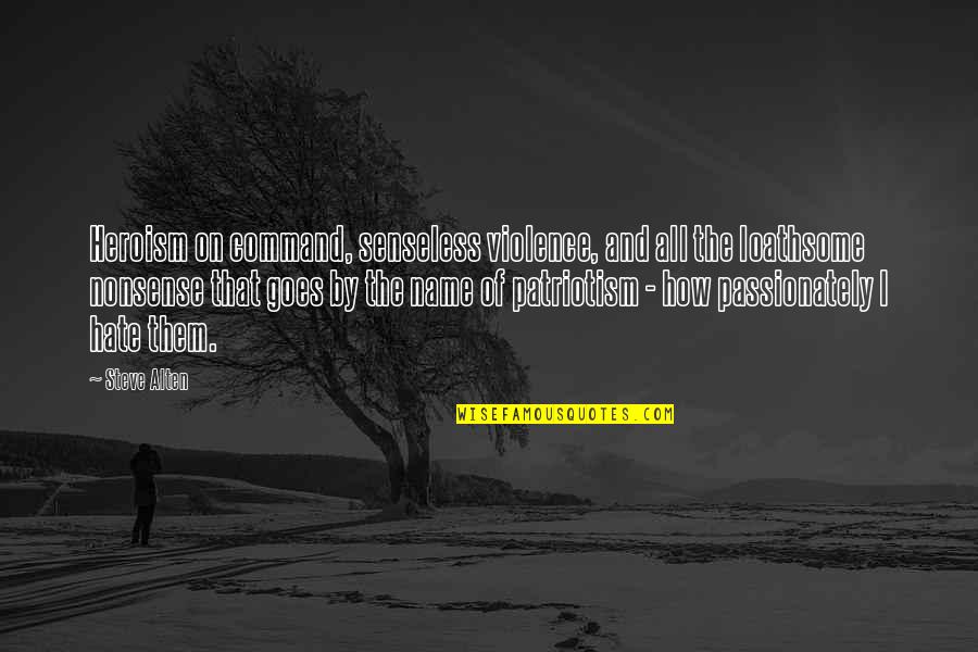 Denaturing Alcohol Quotes By Steve Alten: Heroism on command, senseless violence, and all the Denaturing Alcohol Quotes By Steve Alten: Heroism on command, senseless violence, and all the