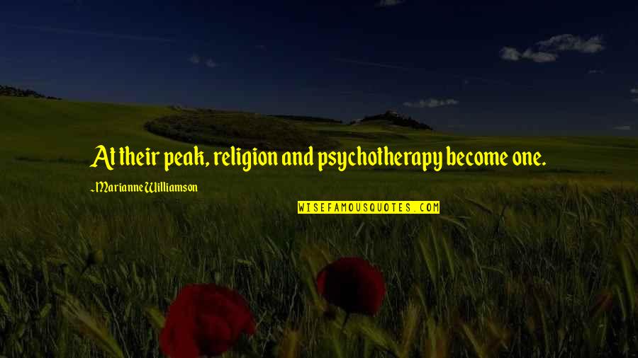 Dencil Games Quotes By Marianne Williamson: At their peak, religion and psychotherapy become one. Dencil Games Quotes By Marianne Williamson: At their peak, religion and psychotherapy become one.