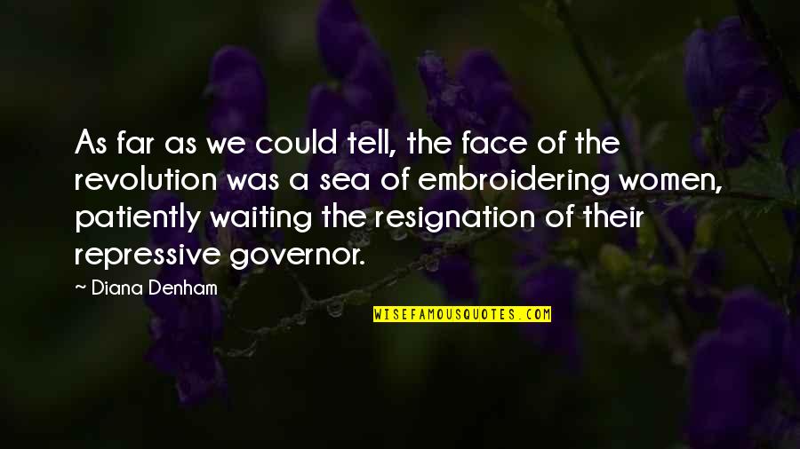 Denham's Quotes By Diana Denham: As far as we could tell, the face