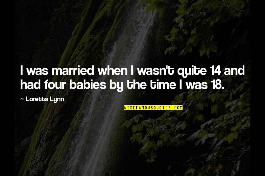 Deniers Lancaster Quotes By Loretta Lynn: I was married when I wasn't quite 14