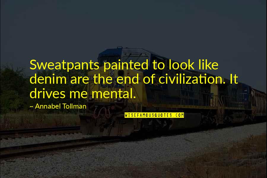 Denim Quotes By Annabel Tollman: Sweatpants painted to look like denim are the