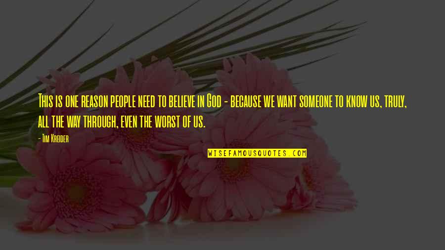 Denizciler Quotes By Tim Kreider: This is one reason people need to believe Denizciler Quotes By Tim Kreider: This is one reason people need to believe