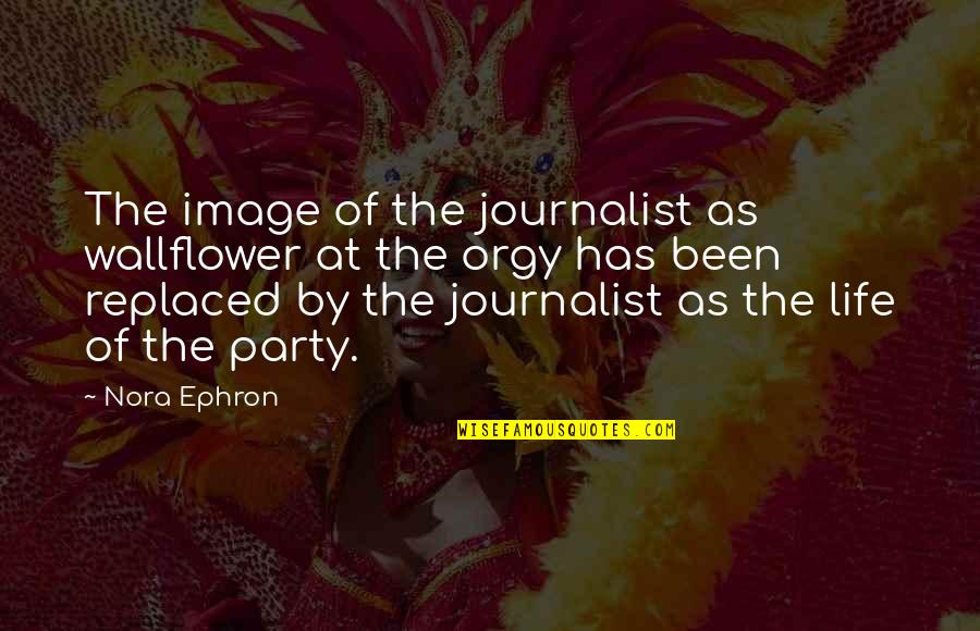 Denizli Meb Quotes By Nora Ephron: The image of the journalist as wallflower at Denizli Meb Quotes By Nora Ephron: The image of the journalist as wallflower at