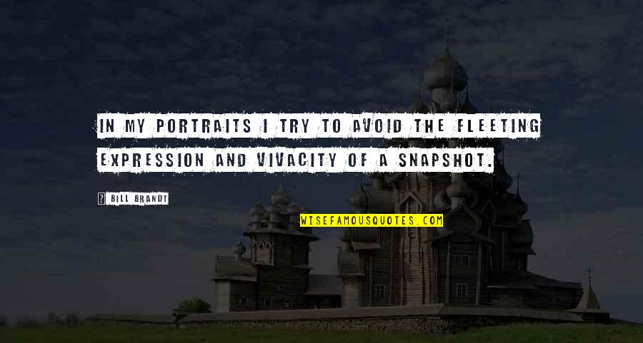 Denkmalpflege Quotes By Bill Brandt: In my portraits I try to avoid the
