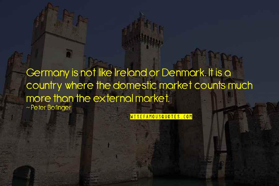 Denmark Quotes By Peter Bofinger: Germany is not like Ireland or Denmark. It Denmark Quotes By Peter Bofinger: Germany is not like Ireland or Denmark. It