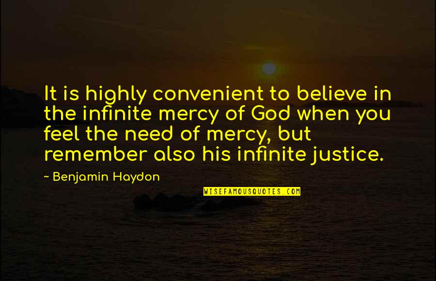 Denmine Quotes By Benjamin Haydon: It is highly convenient to believe in the