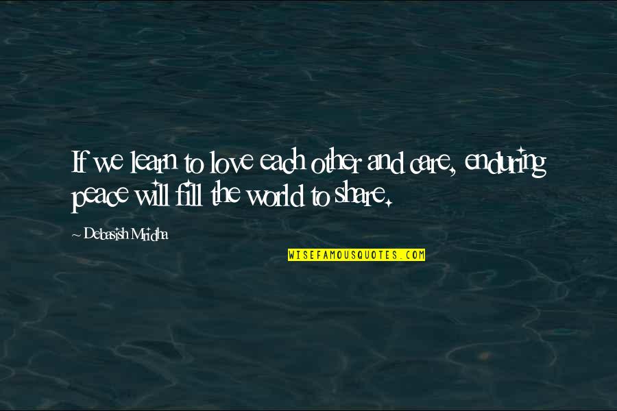 Dennetts Doodles Quotes By Debasish Mridha: If we learn to love each other and Dennetts Doodles Quotes By Debasish Mridha: If we learn to love each other and