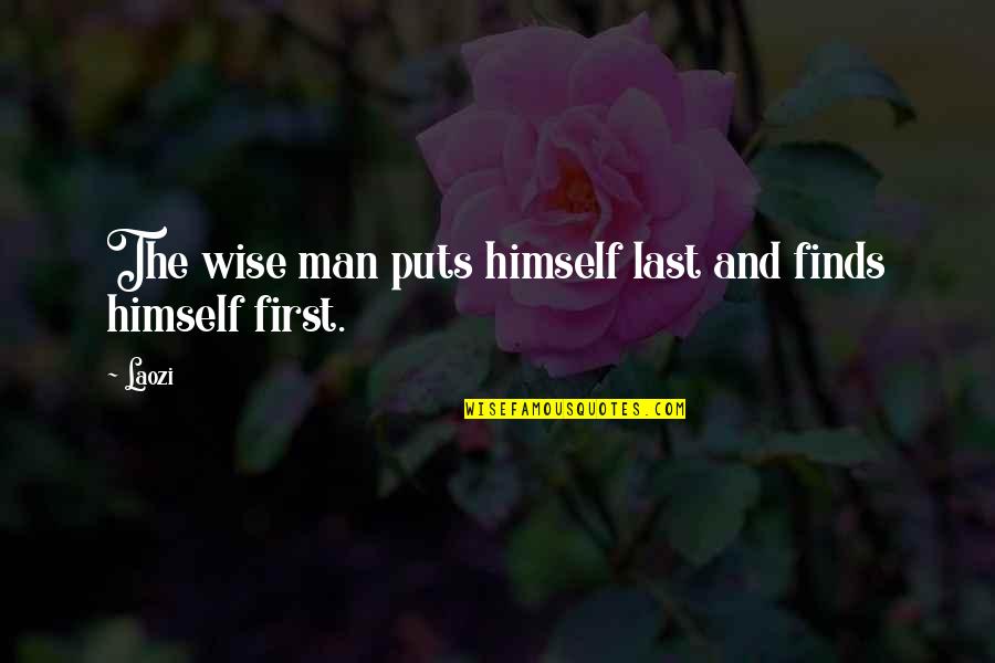 Denning Law Quotes By Laozi: The wise man puts himself last and finds