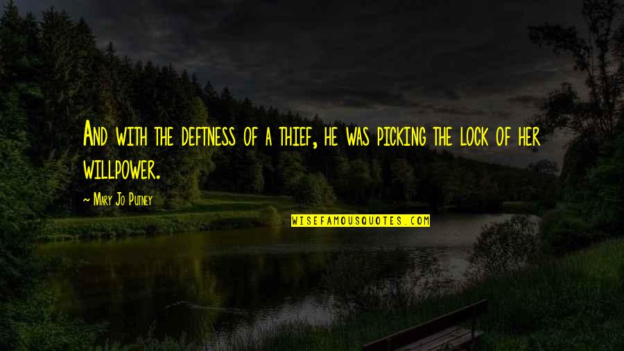 Denny Fitch Quotes By Mary Jo Putney: And with the deftness of a thief, he