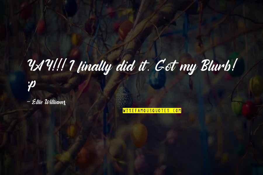 Denoias Pizzeria Quotes By Ellie Williams: YAY!!! I finally did it. Got my Blurb! Denoias Pizzeria Quotes By Ellie Williams: YAY!!! I finally did it. Got my Blurb!