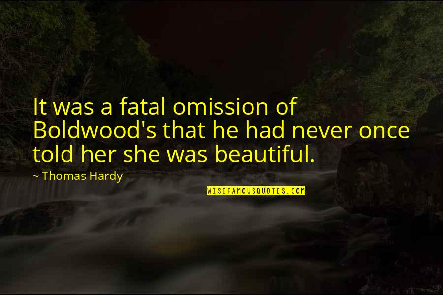 Denominated Quotes By Thomas Hardy: It was a fatal omission of Boldwood's that